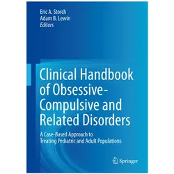 Clinical Handbook of Obsessive-Compulsive and Related Disorders, Fachbücher von Eric A. Storch, Adam B. Lewin