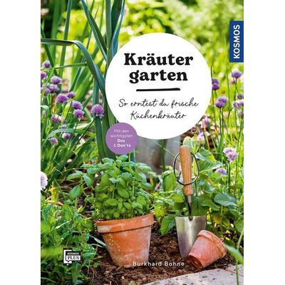 Kräutergarten, Taschenbuch von Burkhard Bohne, Kosmos, 978-3-440-17951-2