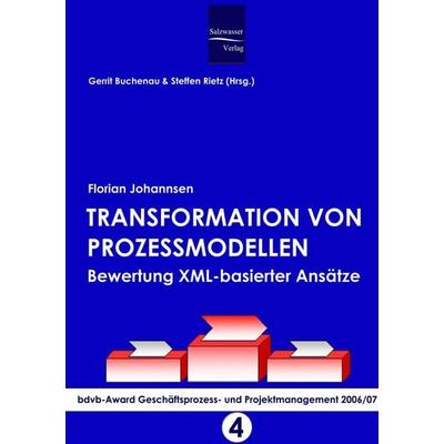 Transformation von Prozessmodellen, Taschenbuch von Florian Johannsen, EHV Academicpress, 978-3-86741-072-4