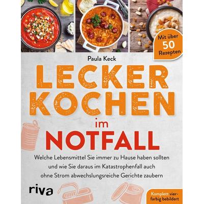Lecker kochen im Notfall, Taschenbuch von Paula Keck, Riva, 978-3-7423-1550-2
