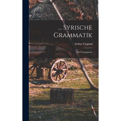 ... Syrische Grammatik, Gebundene Ausgabe von , British Library, Historical Print Editions, 978-1-01-865395-2