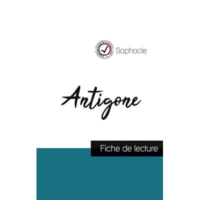 Antigone de Sophocle (fiche de lecture et analyse complète de l'oeuvre); Taschenbuch von Sophocle, Comprendre la littérature, 978-2-7593-1209-2