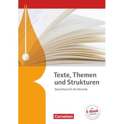 Texte, Themen und Strukturen - Allgemeine Ausgabe - 3-jährige Oberstufe, Gebundene Ausgabe von Frank Schneider,Cordula Grunow,Deborah Mohr,Angela