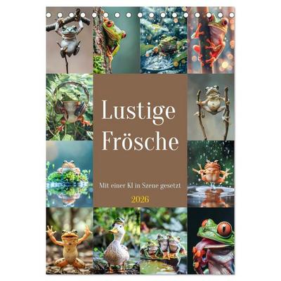 Lustige Frösche (Tischkalender 2026 DIN A5 hoch), CALVENDO Monatskalender