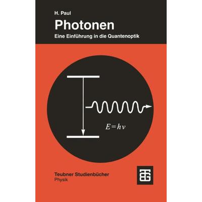 Photonen, Taschenbuch von Harry Paul, Vieweg & Teubner, 978-3-519-13222-6