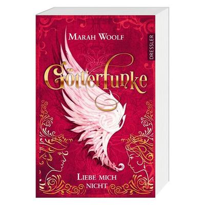 GötterFunke 1. Liebe mich nicht, Taschenbuch von Marah Woolf, Dressler