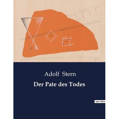 Der Pate des Todes, Taschenbuch von Adolf Stern, BoD - Books on Demand, 979-10-419-0993-3