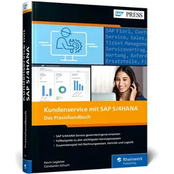 Kundenservice mit SAP S/4HANA, Fachbücher von Kevin Legleiter