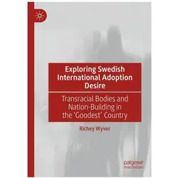 Exploring Swedish International Adoption Desire, Fachbücher von Richey Wyver