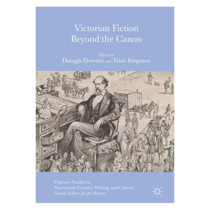 Palgrave Macmillan Uk Victorian Fiction Beyond the Canon (Englisch, Hardcover, Daragh Downes, Trish Ferguson) (63307615)