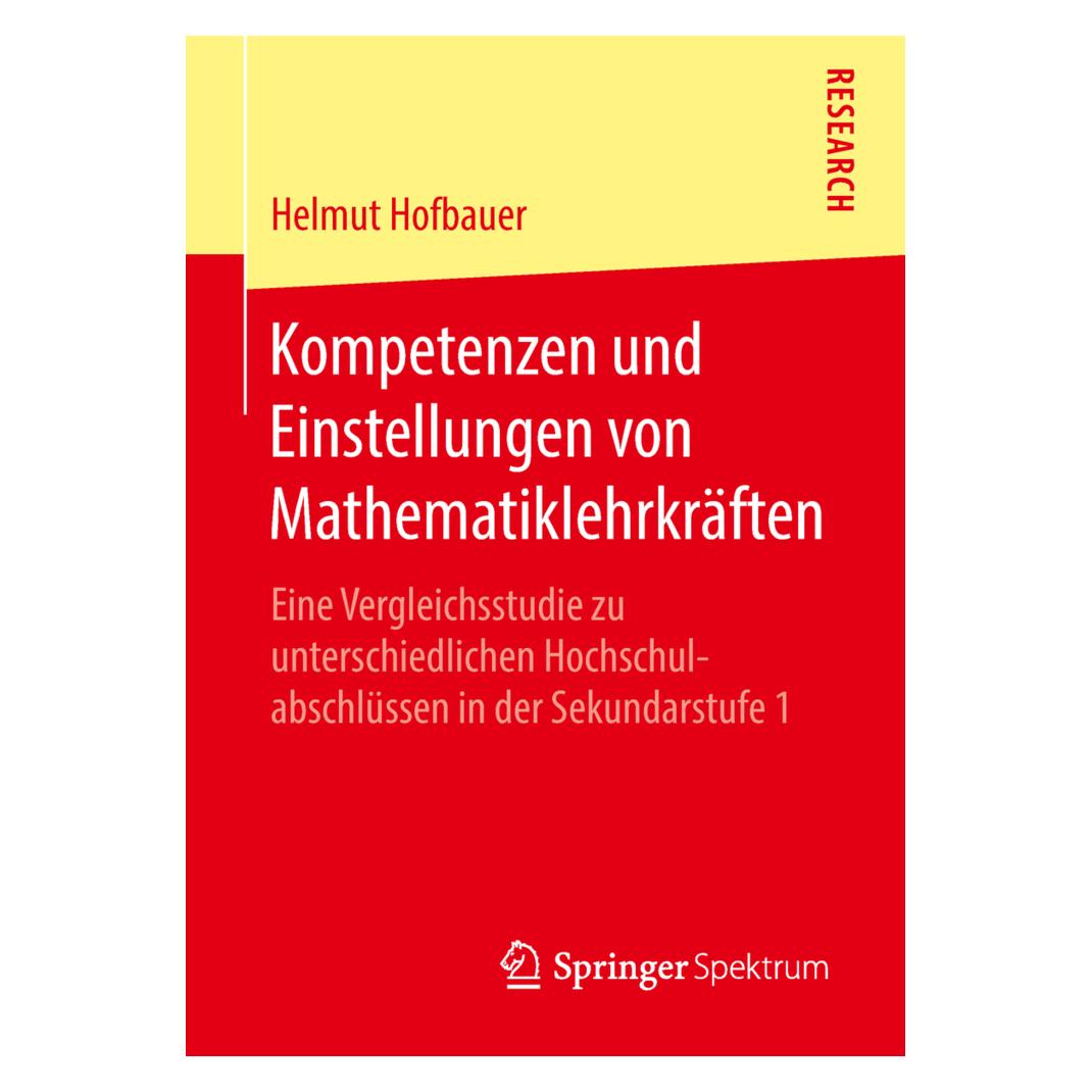 Springer Kompetenzen und Einstellungen von Mathematiklehrkräften (Deutsch, Softcover, Helmut Hofbauer) (55991176)
