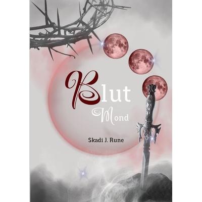 Blutmond, Romantasy, Urbanfantasy, Highfantasy, Damsel to Distress, Slow Burn, Found Famlily, Fated Mates, Secret Identity, magische Spähren,
