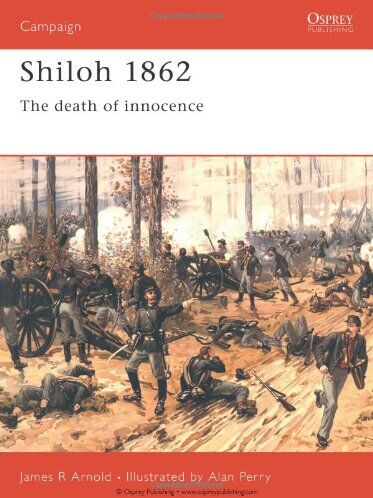 James Arnold - Shiloh 1862: The Death Of Innocence (Campaign) - Preis vom 30.09.2026 09:01:18 h