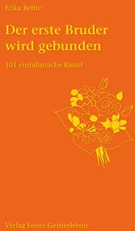 Erika Beltle - Der erste Bruder wird gebunden: 101 einfallsreiche Rätsel - Preis vom 09.10.2026 07:28:09 h