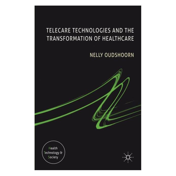 Palgrave Macmillan Uk Oudshoorn:Telecare Technologies and the (Englisch, Hardcover, N. Oudshoorn) (63033051)