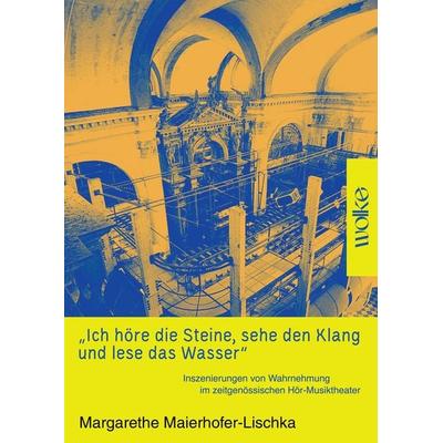 „Ich höre die Steine, sehe den Klang und lese das Wasser“ -