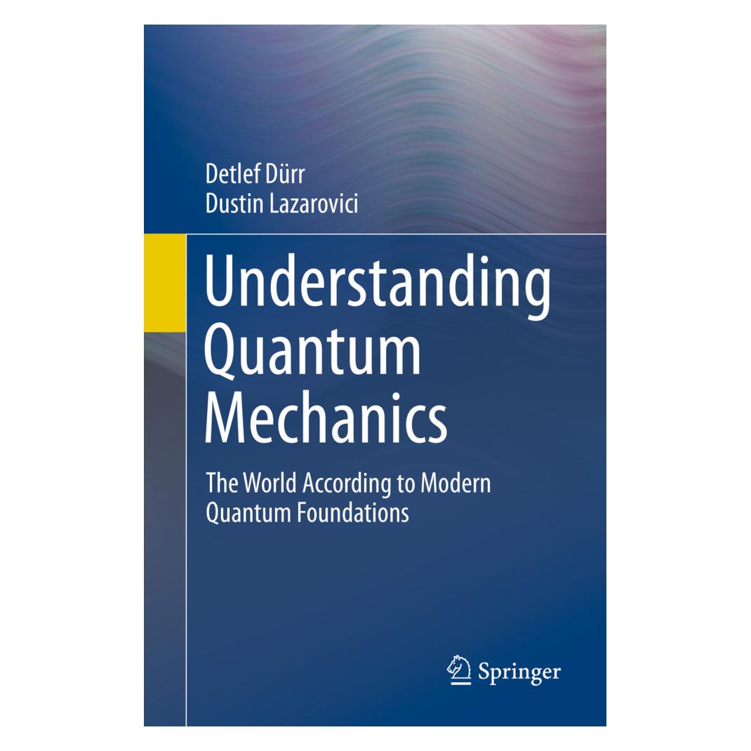 Springer Understanding Quantum Mechanics (Englisch, Softcover, Detlef Dürr, Dustin Lazarovici) (56126046)