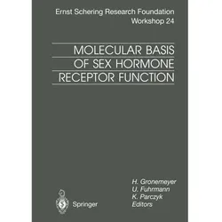 Molecular Basis of Sex Hormone Receptor Function, Fachbücher von Ulrike Fuhrmann, Hinrich Gronemeyer, Karsten Parczyk