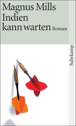 Magnus Mills - Indien kann warten: Roman (suhrkamp taschenbuch) - Preis vom 05.10.2026 03:47:11 h