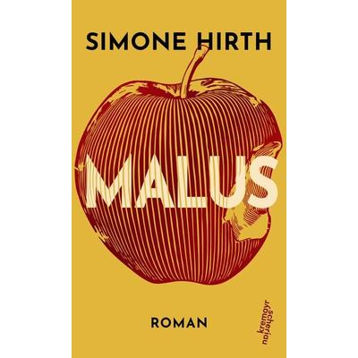 Malus, Gebundene Ausgabe von Simone Hirth, Kremayr & Scheriau, 978-3-218-01410-6