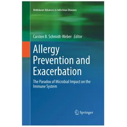 Allergy Prevention and Exacerbation, Fachbücher von Carsten B. Schmidt-Weber