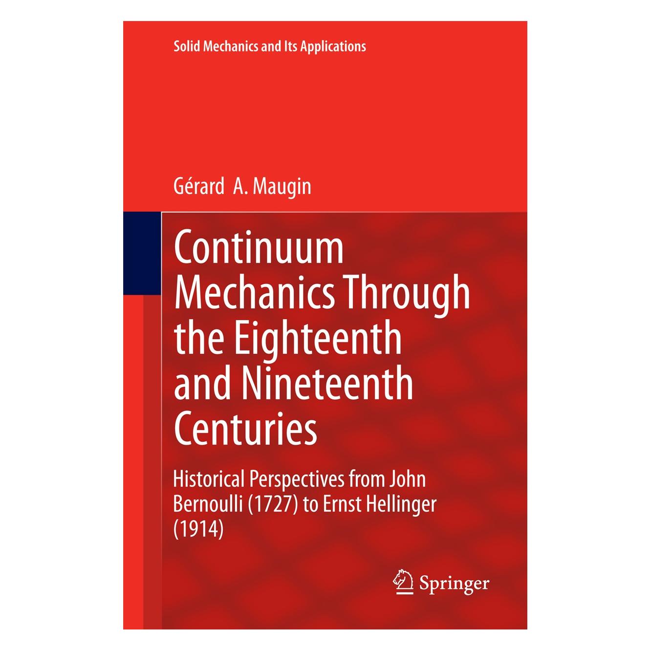 Springer Maugin:Continuum Mechanics Through the (Englisch, Hardcover, Gérard A Maugin, Gérard A. Maugin) (9783319053738)