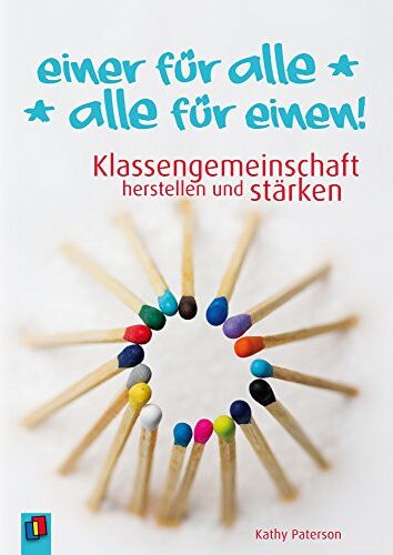 Kathy Paterson - Einer für alle - alle für einen!: Klassengemeinschaft herstellen und stärken - Preis vom 30.09.2026 22:30:23 h