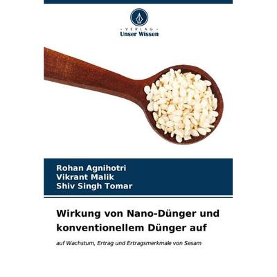 Wirkung von Nano-Dünger und konventionellem Dünger auf, Taschenbuch von Rohan Agnihotri,Vikrant Malik,Shiv SIngh Tomar, Verlag Unser Wissen,