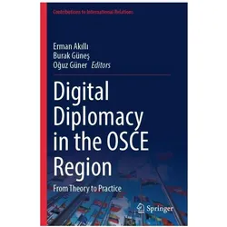 Digital Diplomacy in the OSCE Region, Fachbücher von Oguz Güner, Burak Günes