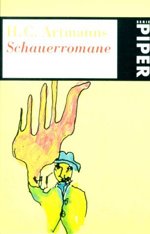 Artmann, Hans C - H. C. Artmanns Schauerromane. - Preis vom 04.10.2026 03:51:26 h