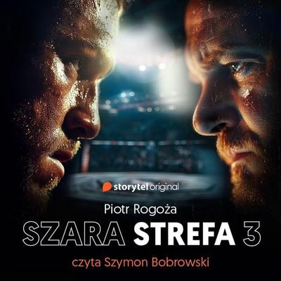Szara strefa 3 - Piotr Rogoża, Audio, 9789180672870