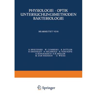 Physiologie · Optik Untersuchungsmethoden Bakteriologie, Taschenbuch von A. Brückner,W. Comberg,R. Dittler,H. Erggelet,R. Helmbold, Springer Wien,