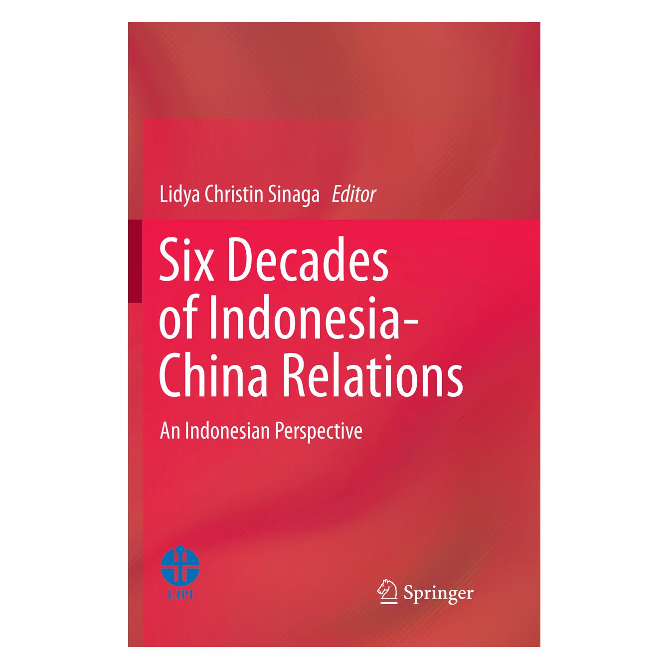 Springer Six Decades of Indonesia-China Relations (Englisch, Softcover, Lidya Christin Sinaga) (56058614)