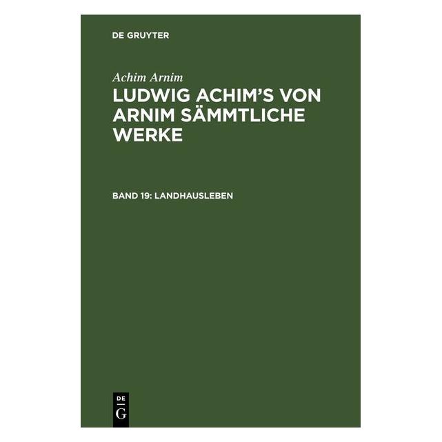De Gruyter Landhausleben (Deutsch, Achim von Arnim) (67781672)