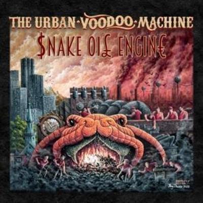 Urban Voodoo Machine, T: Snake Oil Engine - The Urban Voodoo Machine, CD
