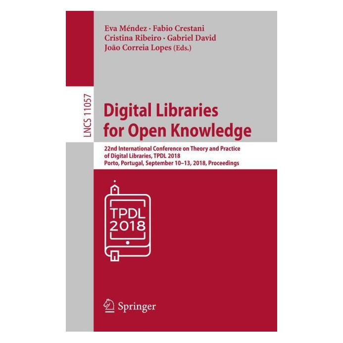 Springer Digital Libraries for Open Knowledge (Englisch, Softcover, Cristina Ribeiro, Eva Méndez, Fabio Crestani, Gabriel David, João Correia Lopes) (56001943)