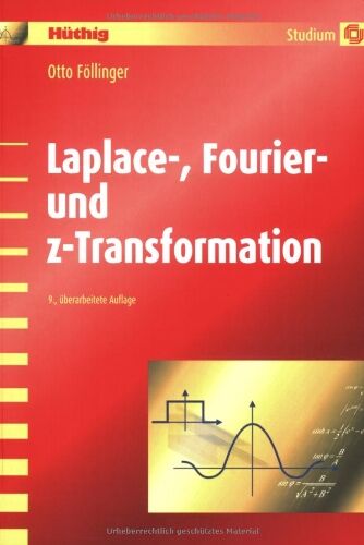 Otto Föllinger - Laplace-, Fourier- und z-Transformation - Preis vom 09.10.2026 07:28:09 h