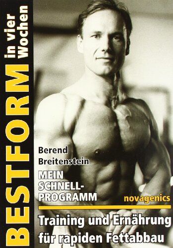 Berend Breitenstein - Bestform in vier Wochen. Mein Schnell Programm. Training und Ernährung für rapiden Fettabbau - Preis vom 30.09.2026 09:01:18 h