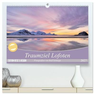 Traumziel Lofoten (hochwertiger Premium Wandkalender 2027 DIN A2 quer), Kunstdruck in Hochglanz