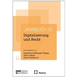 Digitalisierung und Recht. Jahrbuch 2025, Fachbücher von Ruth Ladeck, Peter Ivankovics, Elisabeth Hoffberger-Pippan