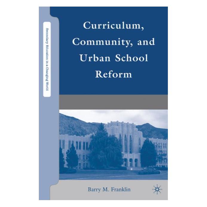 Palgrave Macmillan Franklin:Curriculum, Community, and Urb (Englisch, Hardcover, Barry M. Franklin) (63034866)