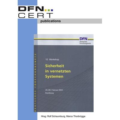 10. Workshop 'Sicherheit in vernetzten Systemen'; Taschenbuch von , BoD – Books on Demand, 978-3-8330-0097-3