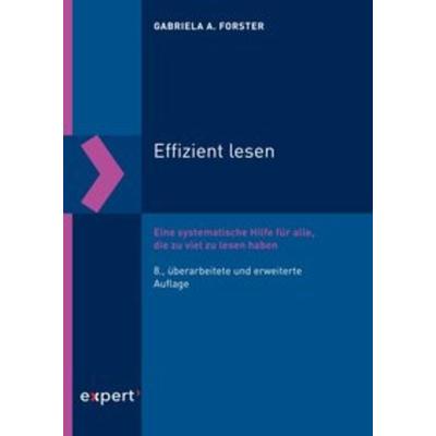 Effizient lesen, Taschenbuch von Gabriela A. Forster, Expert, 978-3-8169-3469-1