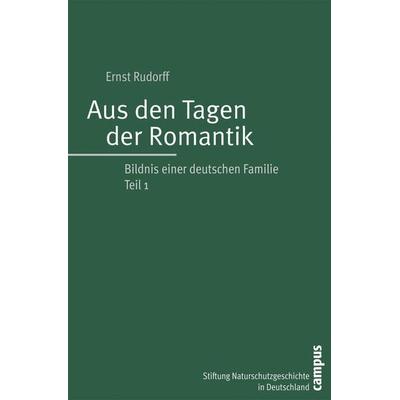 Aus den Tagen der Romantik, Taschenbuch von Ernst Rudorff, Campus, 978-3-593-38162-6