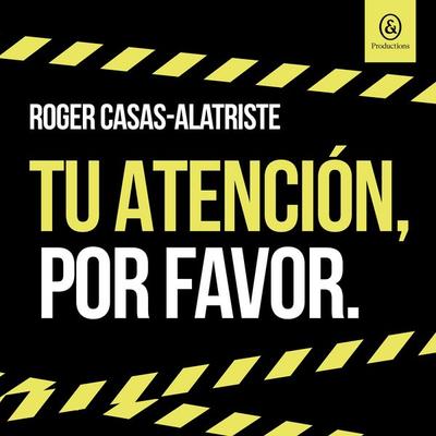 Tu atención, por favor - Roger Casas-Alatriste, Audio, 9781094482507