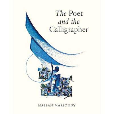 The Poet and the Calligrapher, Taschenbuch von Hassan Massoudy, Saqi Books, 978-1-84925-077-1