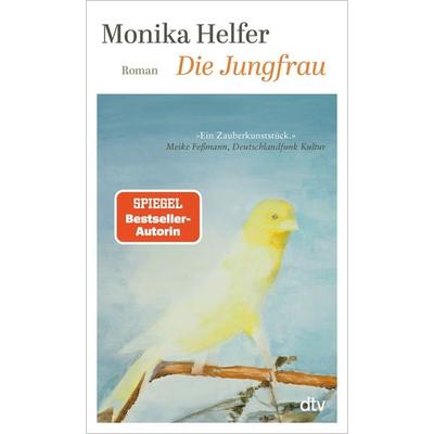 Die Jungfrau, Taschenbuch von Monika Helfer, dtv, 978-3-423-14926-6