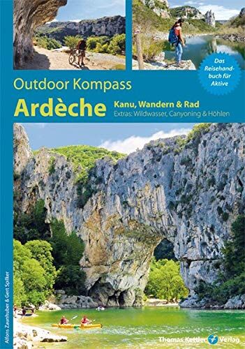 Alfons Zaunhuber - Outdoor Kompass Ardèche: Das Reisehandbuch für Aktive - Preis vom 18.10.2026 19:22:15 h