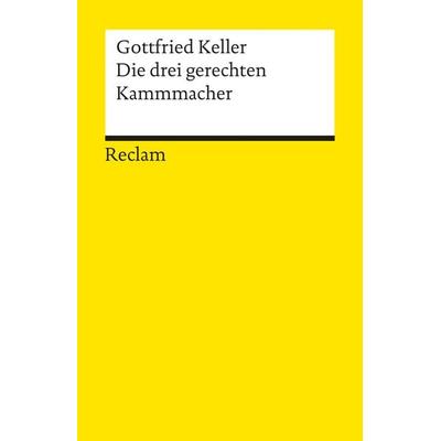 Die drei gerechten Kammacher, Taschenbuch von Gottfried Keller, Reclam, Philipp, 978-3-15-006173-2
