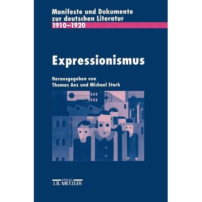 Expressionismus, Taschenbuch von , J.B. Metzler, Part of Springer Nature - Springer-Verlag GmbH, 978-3-476-00412-3